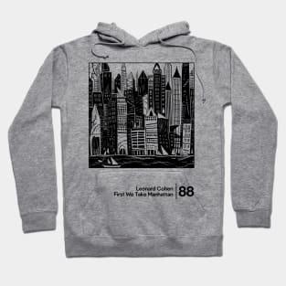 First We Take Manhattan - Minimal Style Illustration Artwork Hoodie